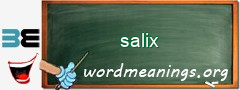 WordMeaning blackboard for salix